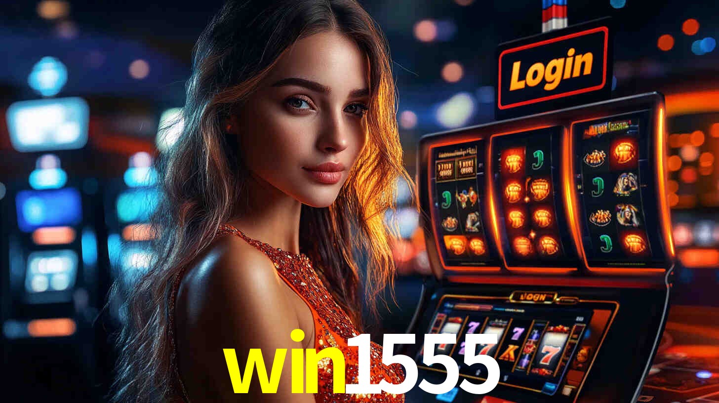 win1555: Jogos de Caça-Níqueis-Altas Recompensas, Roleta-Velocidade, Blackjack-Desafios Máximos